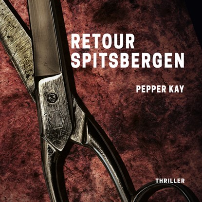 Retour Spitsbergen, Pepper Kay - Luisterboek MP3 - 9789462552692