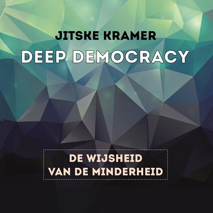 Deep democracy, Jitske Kramer - Luisterboek MP3 - 9789462552852