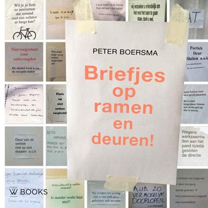 Briefjes op ramen en deuren, Peter Boersma ; Stefan Nieuwenhuis ; Bram Esser - Paperback - 9789462580176