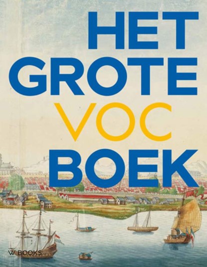 Het Grote VOC Boek, Guleij - Gebonden - 9789462581777