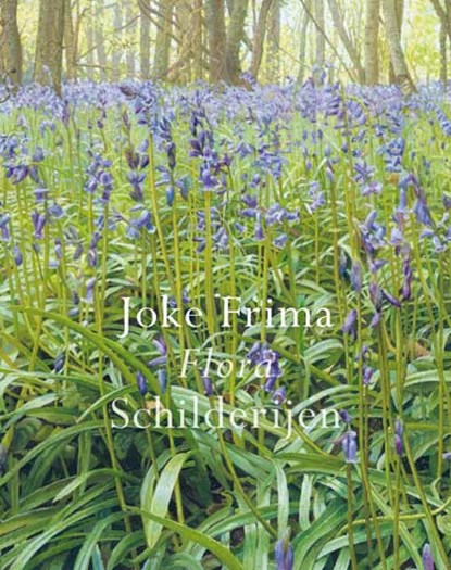 Flora - Schilderijen, Joke Frima - Paperback - 9789462582699