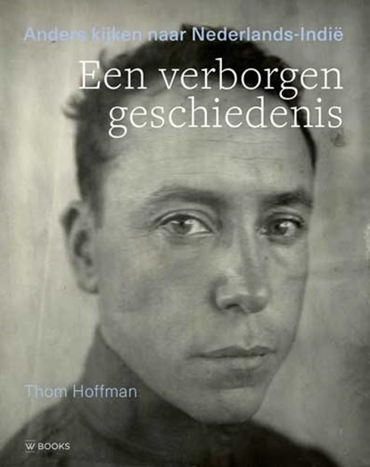 Een verborgen geschiedenis, Thom Hoffman - Gebonden - 9789462583443