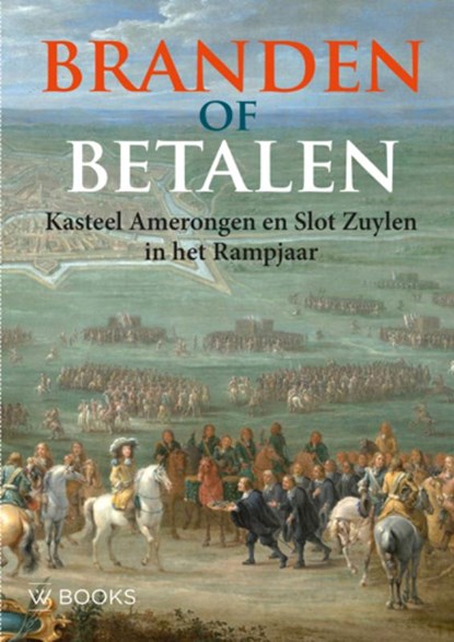 Branden of Betalen, Renger de Bruin ; Lodewijk Gerretsen ; Willem te Slaa - Paperback - 9789462584938