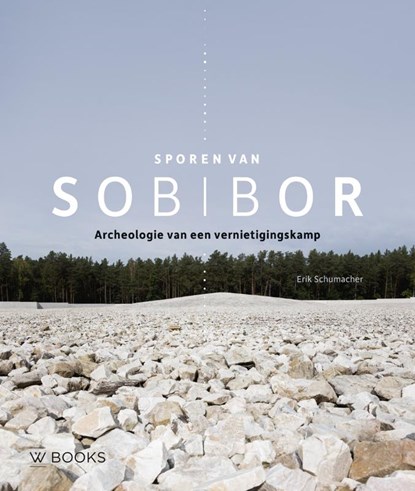 Sporen van Sobibor, Erik Schumacher - Gebonden - 9789462586147
