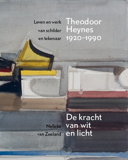 Theodoor Heynes (1920-1990), Nelleke van Zeeland - Paperback - 9789462622074