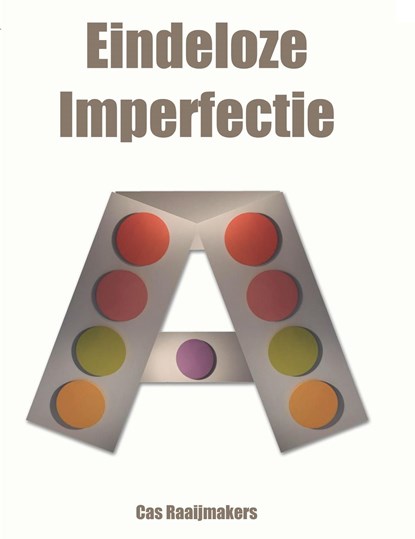 Eindeloze imperfectie, Cas Raaijmakers - Ebook - 9789462661905