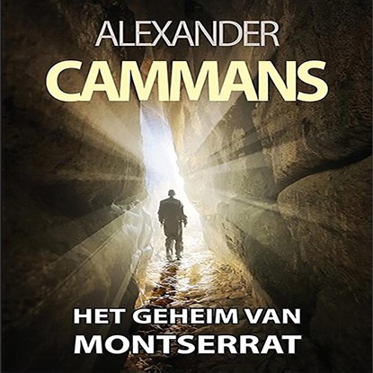 Het geheim van Montserrat, Alexander Cammans - Luisterboek MP3 - 9789462664104