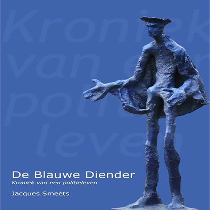 De blauwe diender, Jacques Smeets - Luisterboek MP3 - 9789462664265