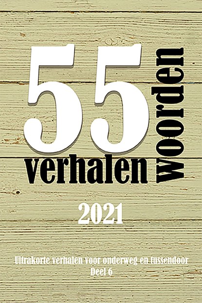 55 woordenverhalen 2021, Diverse Auteurs - Ebook - 9789462665255