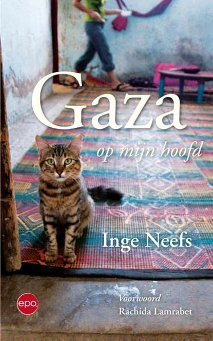 Gaza op mijn hoofd, Inge Neefs - Ebook - 9789462670129