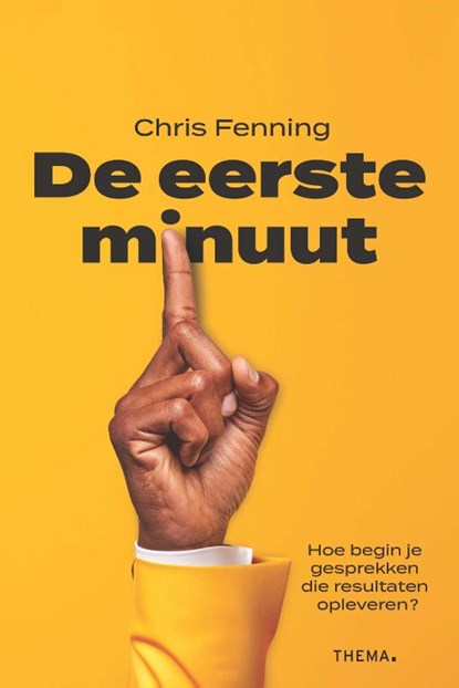 De eerste minuut, Chris Fenning - Paperback - 9789462724013