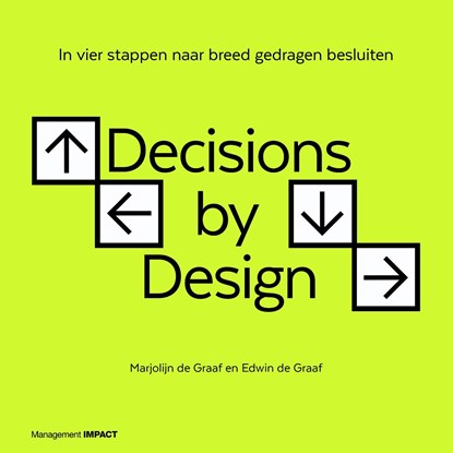 Decisions by design, Marjolijn de Graaf ; Edwin de Graaf - Ebook - 9789462761995