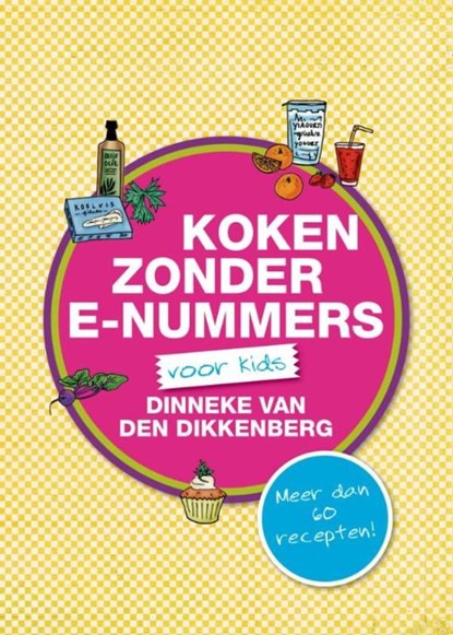 Gezond koken voor kinderen, Dinneke van den Dikkenberg - Ebook - 9789462782068