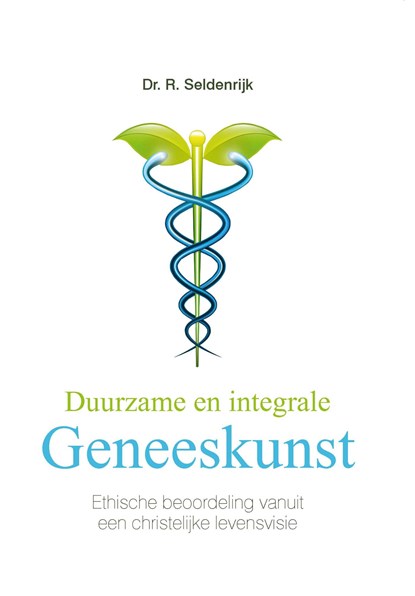 Duurzame en integrale geneeskunst, R. Seldenrijk - Ebook - 9789462785793