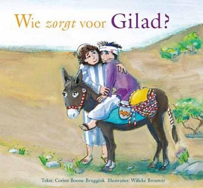 Wie zorgt voor Gilad?, Corine Boone-Bruggink - Ebook - 9789462788633