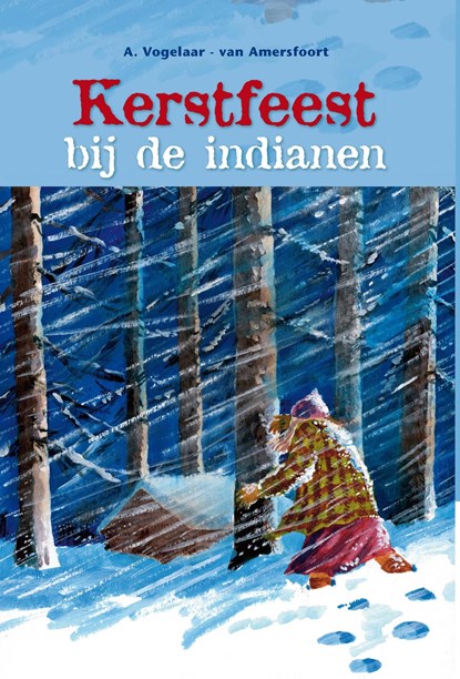 Kerstfeest bij de indianen, A. Vogelaar-van Amersfoort - Ebook - 9789462789333