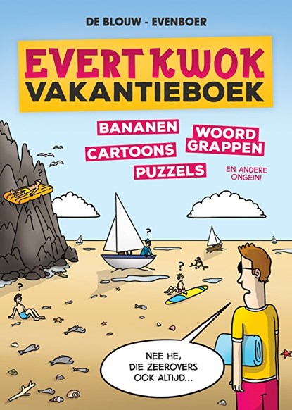 Evert Kwok Vakantieboek, Eelke Blouw ; Tjarko Evenboer ; Evenboer - Paperback - 9789462802131
