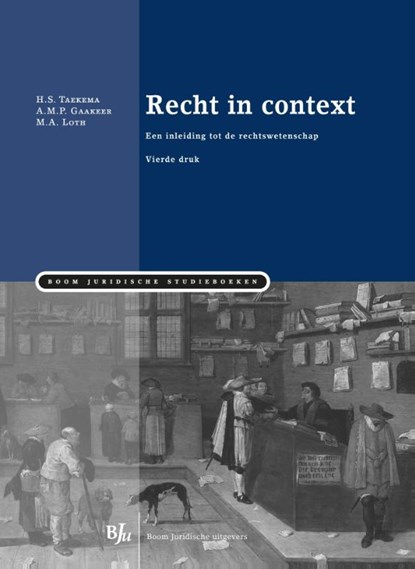 Recht in context, H.S. Taekema ; A.M.P. Gaakeer ; M.A. Loth - Paperback - 9789462900011