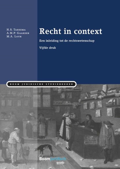 Recht in context, H.S. Taekema ; A.M.P. Gaakeer ; M.A. Loth - Paperback - 9789462903951