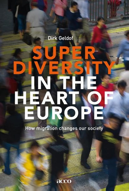 Superdiversity in the heart of Europe, Dirk Geldof - Paperback - 9789462924284