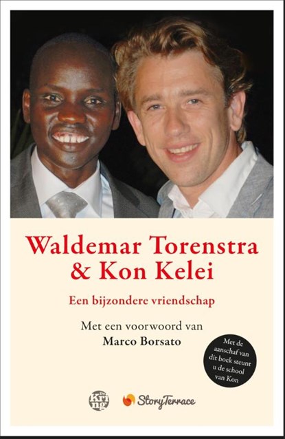 Waldemar Torenstra en Kon Kelei: een bijzondere vriendschap, Waldemar Torenstra ; Kon Kelei - Gebonden - 9789462970038