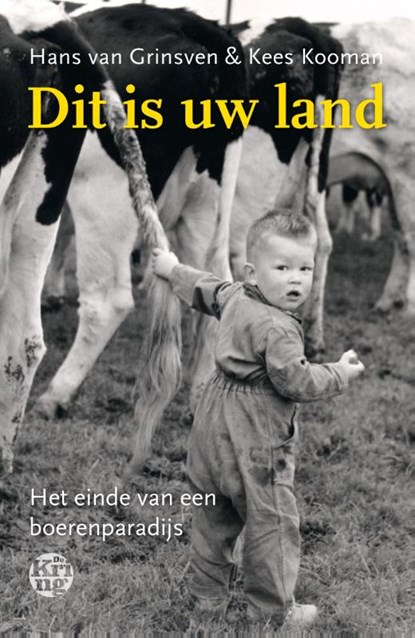 Dit is uw land, Hans van Grinsven ; Kees Kooman - Paperback - 9789462970670