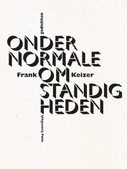 Onder normale omstandigheden, Frank Keizer - Paperback - 9789463100168