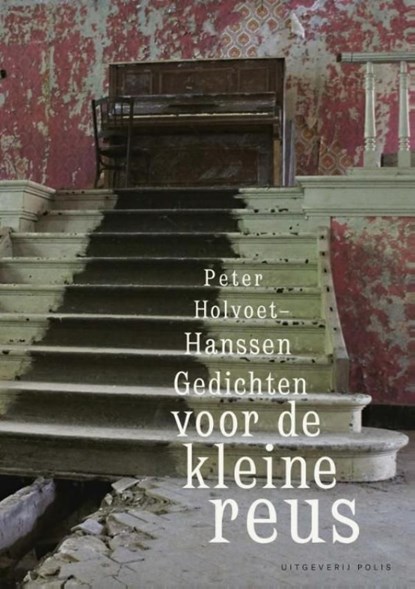 Gedichten voor de kleine reus, Holvoet-Hanssen Peter - Ebook - 9789463100526