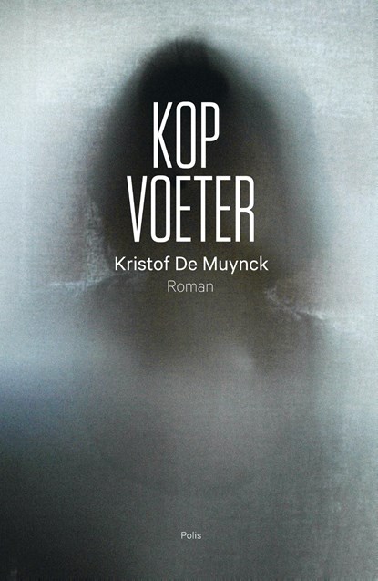 Kopvoeter, Kristof De Muynck - Ebook - 9789463101776