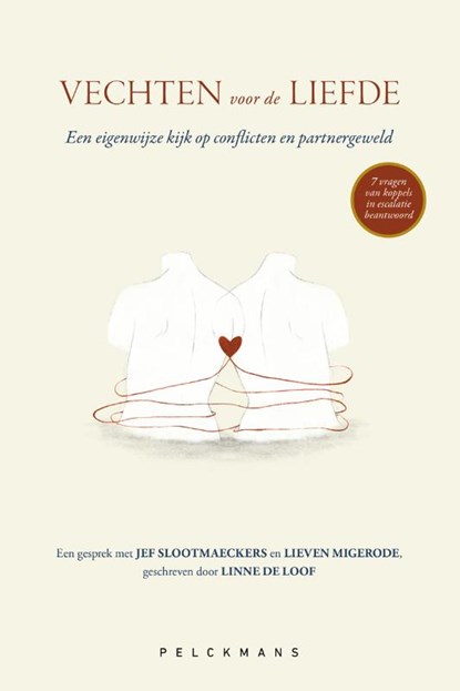 Vechten voor de liefde, Linne De Loof ; Jef Slootmaeckers ; Lieven Migerode - Paperback - 9789463106917
