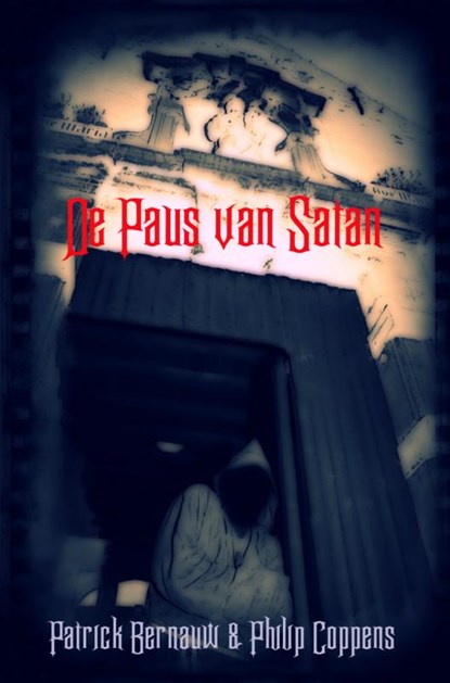 De Paus van Satan, Patrick Bernauw & Philip Coppens - Paperback - 9789463183246