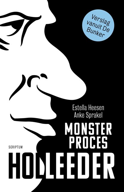 Monsterproces Holleeder, Estella Heesen ; Anke Sprakel - Ebook - 9789463191524