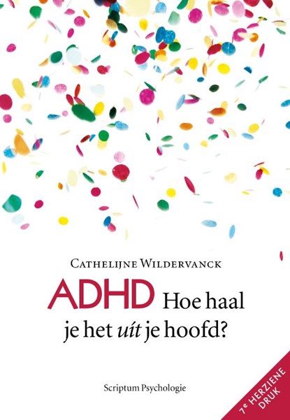 ADHD, hoe haal je het uit je hoofd?, Cathelijne Wildervanck - Paperback - 9789463191913