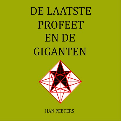 De Laatste Profeet en de Giganten, Han Peeters - Luisterboek MP3 - 9789463270564