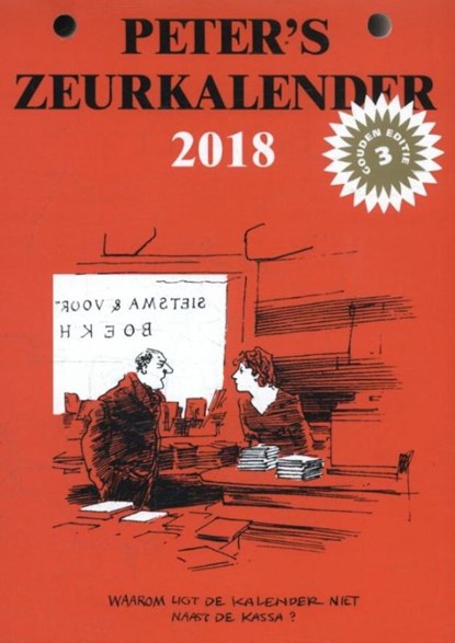 Peter's Zeurkalender 2018, Peter van Straaten - Paperback - 9789463360135