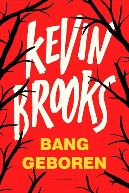Bang geboren, Kevin Brooks - Paperback - 9789463360258