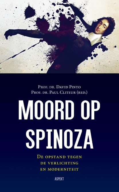 Moord op Spinoza, David Pinto ; Paul Cliteur - Paperback - 9789463383592