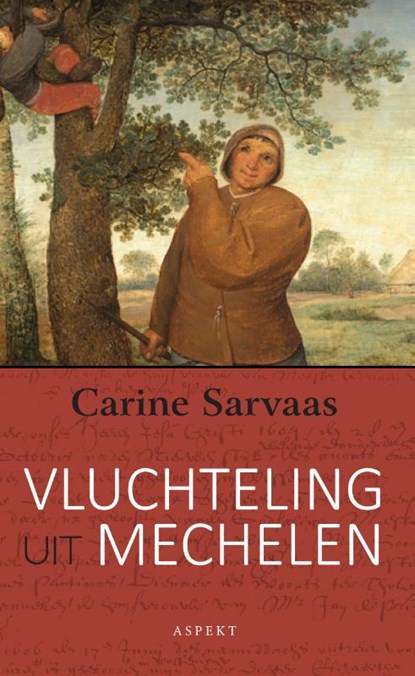 Vluchteling uit Mechelen, Carine Sarvaas - Paperback - 9789463383974