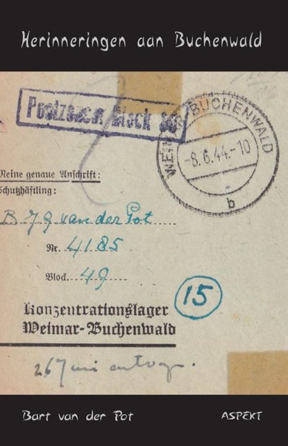 Herinneringen aan Buchenwald, Bart van der Pot - Paperback - 9789463384971