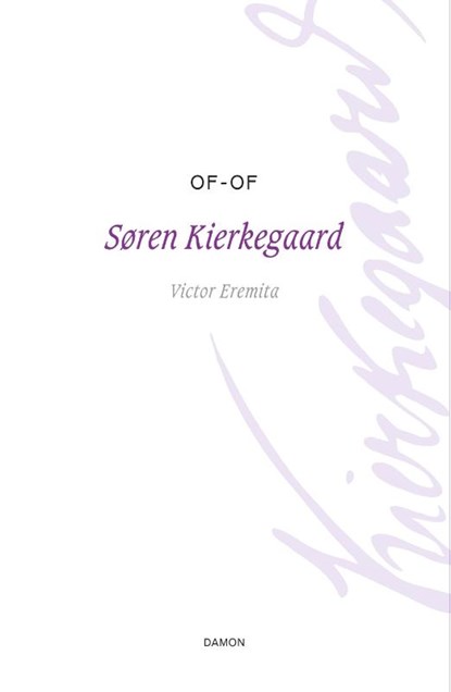 Of - Of, Søren Kierkegaard - Gebonden - 9789463403412