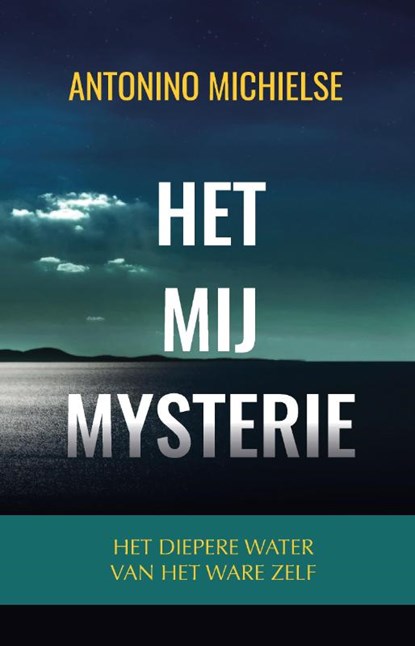 Het Mij Mysterie, Antonino Michielse - Paperback - 9789463451673