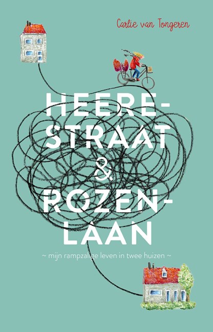 Heerestraat & Rozenlaan, Carlie van Tongeren - Ebook - 9789463490344