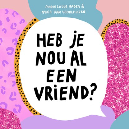 Heb je nou al een vriend?, Marie Lotte Hagen ; Nydia van Voorthuizen - Luisterboek MP3 - 9789463492669