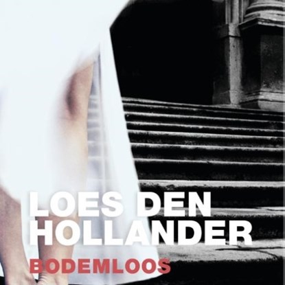 Bodemloos, Loes den Hollander - Luisterboek MP3 - 9789463622158