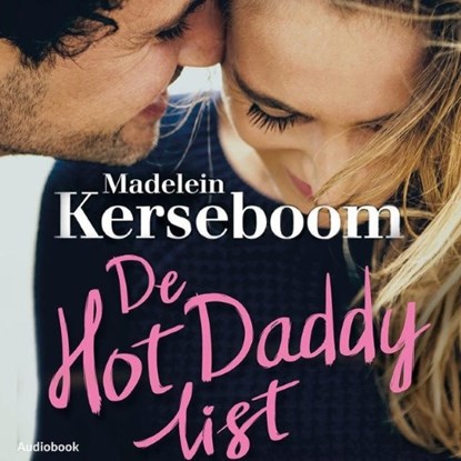 De Hot Daddy List, Madelein Kerseboom - Luisterboek MP3 - 9789463622219