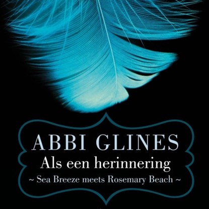 Als een herinnering, Abbi Glines - Luisterboek MP3 - 9789463623742
