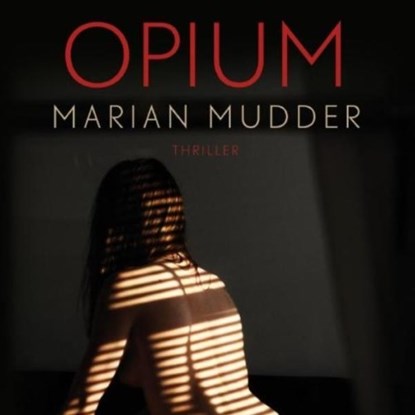 Opium, Marian Mudder - Luisterboek MP3 - 9789463624091