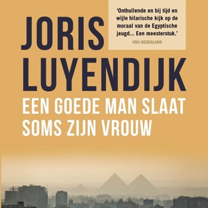 Een goede man slaat soms zijn vrouw, Joris Luyendijk - Luisterboek MP3 - 9789463624107
