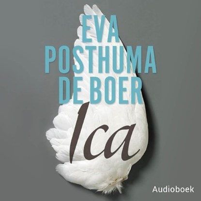 Ica, Eva Posthuma de Boer - Luisterboek MP3 - 9789463624138