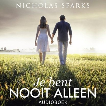 Je bent nooit alleen, Nicholas Sparks - Luisterboek MP3 - 9789463627030